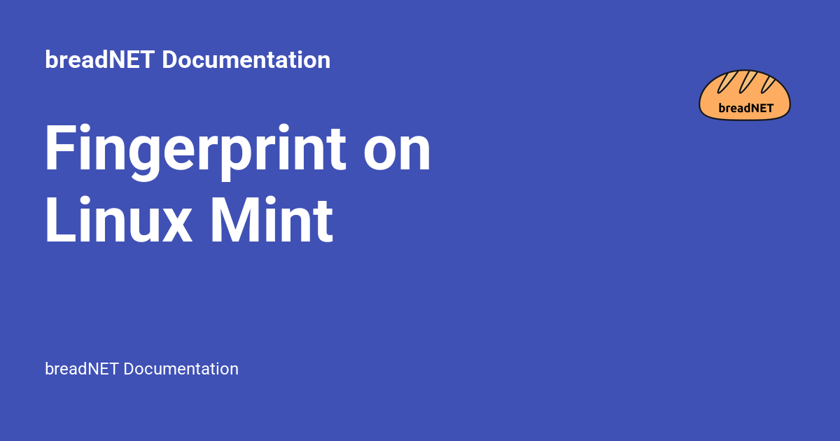 Fingerprint on Linux Mint Documentation